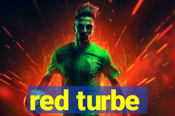 red turbe